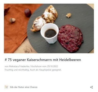 # 75 veganer Kaiserschmarrn mit Heidelbeeren